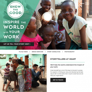 Photo of Show the Good's homepage website, including images of children, a logo, and text "Storytellers at Heart"